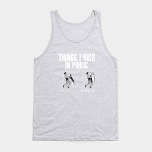 Things I Kiss in Public - My Dog & Protein Shaker Cup Tank Top